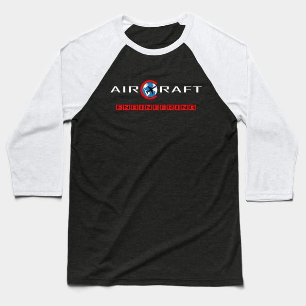 aircraft engineering aerospace engineer aeronautical Baseball T-Shirt by PrisDesign99